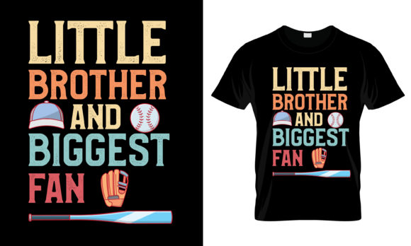 Little Brother & Biggest Fan T-Shirt Graphics