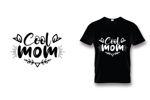 T Shirt Design Cool Mom